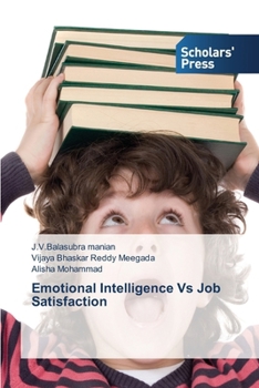 Paperback Emotional Intelligence Vs Job Satisfaction Book