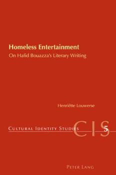 Paperback Homeless Entertainment: On Haﬁd Bouazza's Literary Writing Book