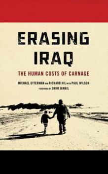 Paperback Erasing Iraq: The Human Costs of Carnage Book