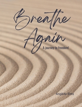 Paperback Breathe Again: A Journey to Freedom Book