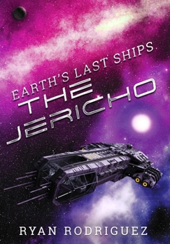 Hardcover Earth's Last Ships: The Jericho Book