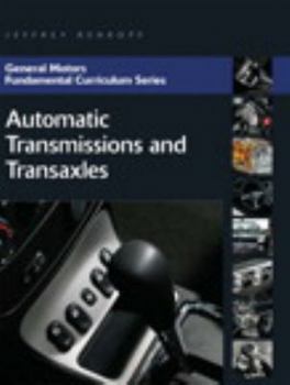 Paperback General Motors Fundamental Curriculum Series: Automatic Transmissions and Transaxles Book
