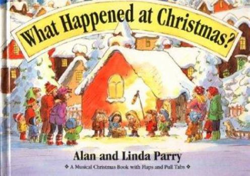 Hardcover What Happened at Christmas Book