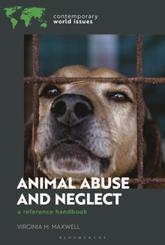 Hardcover Animal Abuse and Neglect: A Reference Handbook Book
