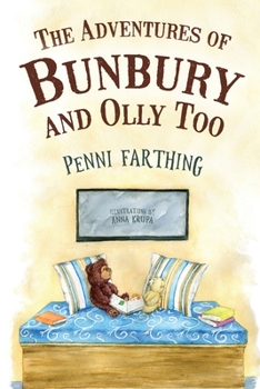 Paperback The Adventures of Bunbury and Olly Too Book