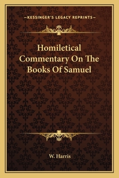 Homiletical Commentary On the Books of Samuel