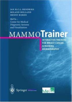 CD-ROM Mammotrainer: Interactive Training for Breast Cancer Screening Mammography Book