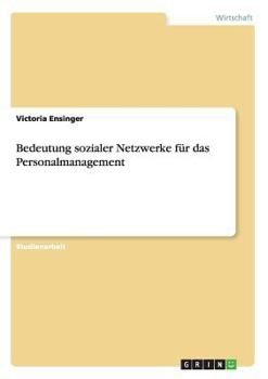 Paperback Bedeutung sozialer Netzwerke für das Personalmanagement [German] Book