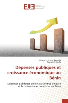 Paperback Dépenses publiques et croissance économique au Bénin [French] Book