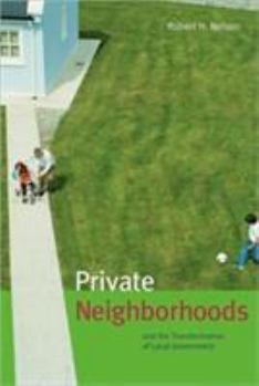 Paperback Private Neighborhoods and the Transformation of Local Government Book