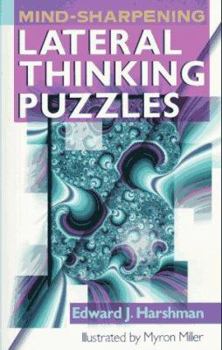 Paperback Mind-Sharpening Lateral Thinking Puzzles Book