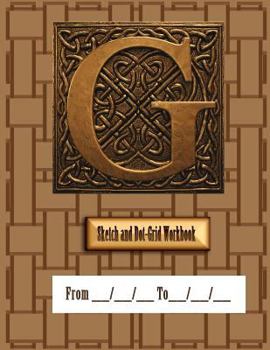 Paperback G: Men's-Style Undated Sketchbook and Dot Grid Logbook Book