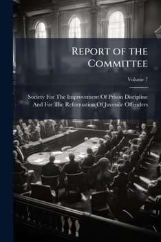 Paperback Report of the Committee: With an Appendix; Volume 7 Book
