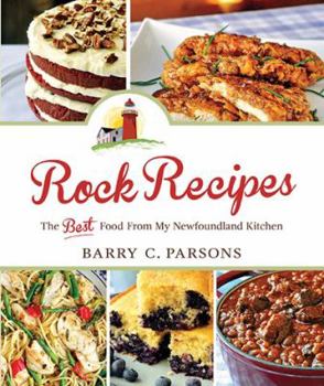 Paperback Rock Recipes: The Best Food from My Newfoundland Kitchen Book