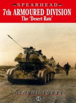 7TH ARMOURED DIVISION: The Desert Rats (Spearhead 14) - Book #14 of the Spearhead