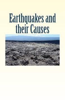 Paperback Earthquakes and their Causes Book