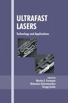 Hardcover Ultrafast Lasers: Technology and Applications Book