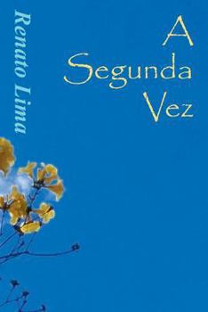 Paperback A Segunda Vez [Portuguese] Book