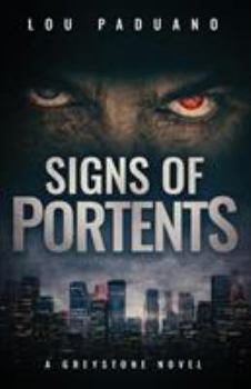 Signs of Portents - Book #1 of the Greystone