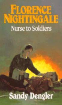 Paperback Florence Nightingale Nurse to Soldiers Book