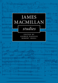 James MacMillan Studies - Book  of the Cambridge Composer Studies