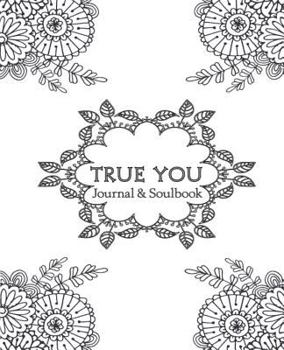 Paperback True You Journal: Cultivate your Truth Book