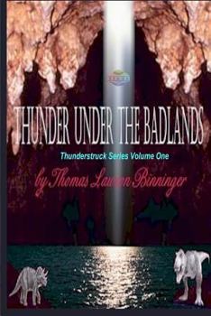 Paperback Thunder Under the Badlands Book