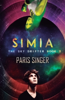 Simia: The Sky Drifter Book 2 - Book #2 of the Sky Drifter