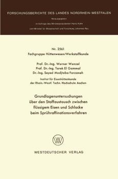 Paperback Grundlagenuntersuchungen Über Den Stoffaustausch Zwischen Flüssigem Eisen Und Schlacke Beim Sprühraffinationsverfahren [German] Book