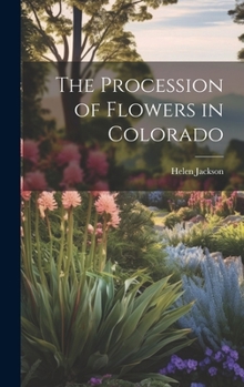 Hardcover The Procession of Flowers in Colorado Book