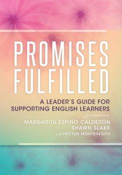 Paperback Promises Fulfilled: A Leader's Guide for Supporting English Learners Book