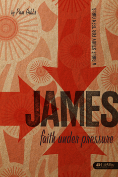 Paperback James: Faith Under Pressure: A Bible Study for Teen Girls Book