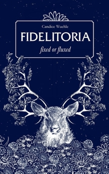 Paperback Fidelitoria: fixed or fluxed Book