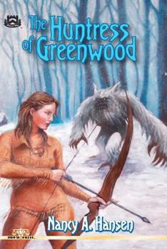 Paperback The Huntress of Greenwood Book