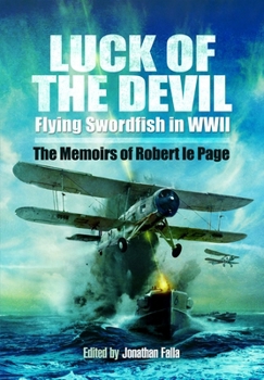 Paperback Luck of the Devil: Flying Swordfish in WWII Book