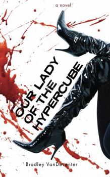 Paperback Our Lady of the Hypercube Book