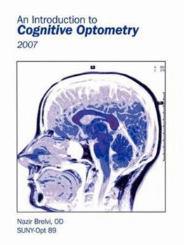 Paperback An Introduction to Cognitive Optometry: 2007 Book