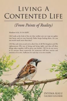 Paperback Living A Contented Life: From Points Of Reality Book