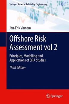 Hardcover Offshore Risk Assessment Vol 2.: Principles, Modelling and Applications of Qra Studies Book