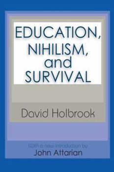 Hardcover Education, Nihilism, and Survival Book