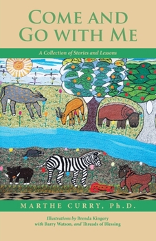 Paperback Come and Go with Me: A Collection of Stories and Lessons Book