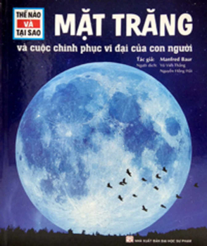 Paperback How and Why - The Moon and the Great Conquest of Man [Vietnamese] Book