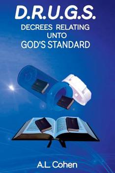 Paperback D.R.U.G.S: Decrees Relating Unto God's Standard Book