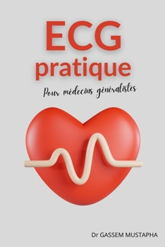 Paperback ECG pratique: pour médecins généralistes [French] Book
