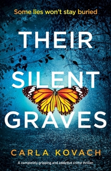 Paperback Their Silent Graves: A completely gripping and addictive crime thriller Book