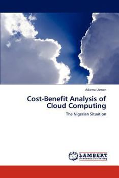 Paperback Cost-Benefit Analysis of Cloud Computing Book