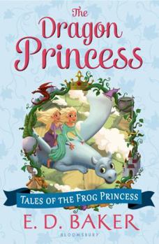 The Dragon Princess - Book #6 of the Tales of the Frog Princess