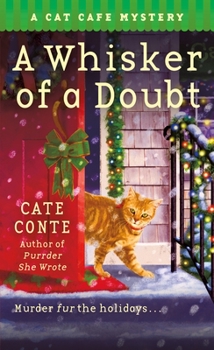 A Whisker of a Doubt - Book #4 of the Cat Cafe Mystery