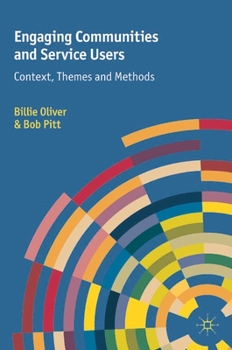 Paperback Engaging Communities and Service Users: Context, Themes and Methods Book