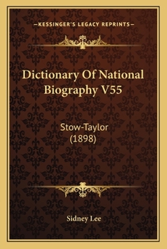 Dictionary Of National Biography V55: Stow-Taylor